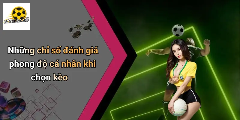 Mẹo Chọn Kèo Dựa Trên Phong Độ Cầu Thủ