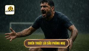 thumb - chiến thuật lùi sâu phòng ngự