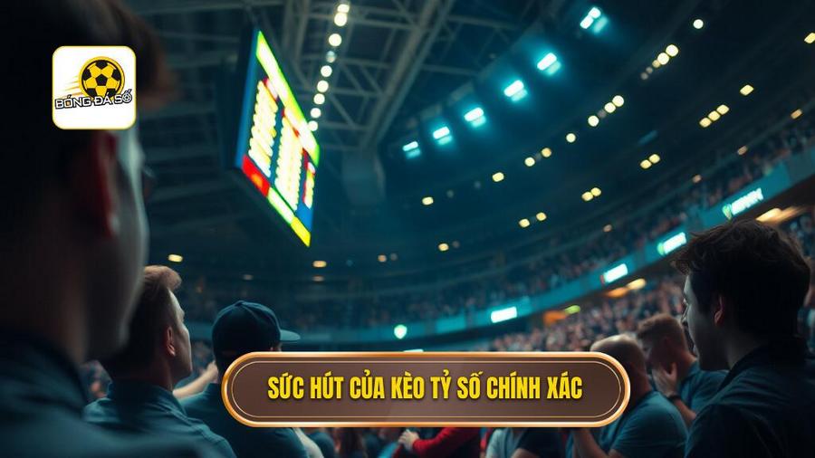 Kèo cược tỷ số chính xác: Cẩm nang toàn tập và chiến thuật chinh phục nhà cái 2 Tại sao kèo cược tỷ số chính xác lại thu hút người chơi?