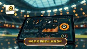 Những sai lầm thường gặp khi cá cược bóng đá