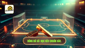 Cách đọc kèo bóng đá trong 5 phút